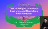 Anthony Le Duc - The Task of Religion to Promote Environmental Flourishing Post-Pandemic